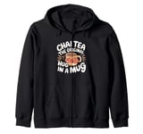 Chai Tea The Original Hug In A Mug Tea Ritual Zip Hoodie