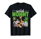 Wild Mommy Zoo Born Two Be Wild B-day Safari Jungle Animal T-Shirt