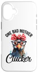 Coque pour iPhone 16 Plus One Bad Mother Clucker Funny Chicken