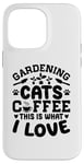 Coque pour iPhone 14 Pro Max Gardening Cats Coffee This Is What I Love Jardinage