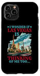 Coque pour iPhone 11 Pro I Wonder If Las Vegas Is Thinking Of Me Too… ----