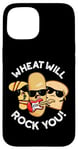 Coque pour iPhone 15 Wheat Will Rock You Funny Food Jeu de mots