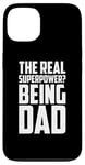 iPhone 13 The Real Superpower? Being Dad, Cool Daddy Life Case