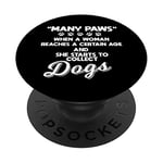 Many Paws Dog Mom | Funny Menopause Dog Collector Gift PopSockets Grip and Stand for Phones and Tablets