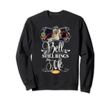 The Polar Express The Bell Still Rings For Me At Christmas Sweatshirt