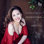 Soledad Cardoso, Arturo Luzzatti, Carlos Guastavino, Emilio Dublanc, Gilardo Gilardi, Lia Dimaglia  Argentina Songs  CD