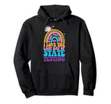 I Love The Last Day Of State Testing Test Day Exam Pullover Hoodie