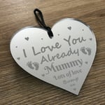 I Love You Already Mummy From Bump Gifts Engraved Heart New Mummy Baby Gift