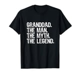 Granddad The Man The Myth The Legend Cool Funny Grand-Dad T-Shirt