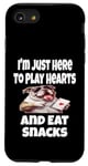 Coque pour iPhone SE (2020) / 7 / 8 Funny I'm Just Here To Play Hearts And Eat Snacks Jeu de cartes