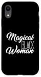 Coque pour iPhone XR Femme noire magique Afro Diva Black Girl Magic Melanin Queen