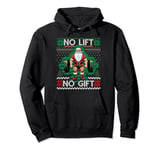 No Lift No Gift Weightlifting - Funny Ugly Christmas Jumper Pullover Hoodie