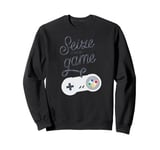 SEIZE THE GAME Funny Video Gamers Meme Sweatshirt