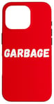 Coque pour iPhone 16 Pro Garbage For Trump Team Garbage American Garbage Truck Funny