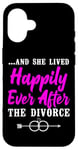 iPhone 16 Happy Divorce Party …And She Lived Happily Ever After The Case