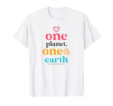 one planet one earth - keep our environment clean T-Shirt