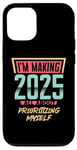 iPhone 12/12 Pro Im Making 2025 All About Prioritizing Myself Self Love Case