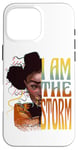 iPhone 16 Pro Max Black History Month African American Woman I Am the Storm Case