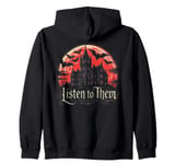 Listen to Them - Bram Stoker's Vampire Dracula Quote Zip Hoodie