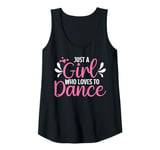 Womens Just A Girl Who Loves To Dance For Dancing Dancer Tank Top