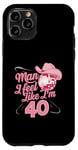 Coque pour iPhone 11 Pro Man I Feel Like I'm 40 Birthday Western Cowgirl for a Woman