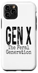 Coque pour iPhone 11 Pro Gen X The Feral Generation Sarcastique Sarcastique Humour Drôle