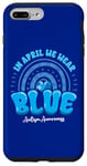 Coque pour iPhone 7 Plus/8 Plus Sensibilisation à l'autisme En avril, nous portons du bleu