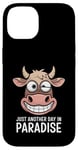 Coque pour iPhone 14 Just Another Day In Paradise Cow Humour Sarcasme Femmes Hommes