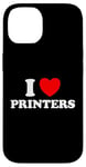 iPhone 14 I Love Printers Funny Computer Cartridge Ink Paper Print Fan Case