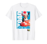 The Super Mario Bros. Movie Toad I Fear Nothing Poster T-Shirt