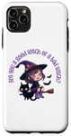 iPhone 11 Pro Max Little Girl, Are You A Good Witch Or A Bad Witch? Case