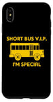 iPhone XS Max Short Bus VIP (I'm Special) T-Shirt funny saying school bus Case