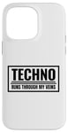 Coque pour iPhone 14 Pro Max Techno Runs Through My Veins Music Festival Rave Outfit