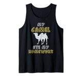 My Camel Ate My Homework Calf Animal Kid Back To School Tank Top