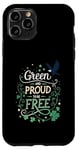 Coque pour iPhone 11 Pro Green and Proud to Be Free - St Patrick's Day