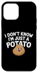 Coque pour iPhone 12 mini I Don't Know I'm Just A Potato Funny Kawaii Patate Saying