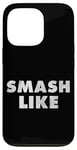 Coque pour iPhone 13 Pro Citation de Smash Like pour les blogueurs des médias sociaux