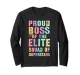 PROUD BOSS OF ELITE SQUAD OF SUPERSTARS Best Ever Director Long Sleeve T-Shirt