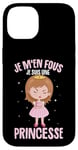 Coque pour iPhone 14 Je M'en Fous Je Suis Une Princesse Femme Fille Enfant