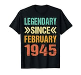 Cool 80th Birthday Born In February Legendary Since Feb 1945 T-Shirt