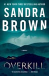Sandra Brown - Overkill Bok