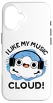 iPhone 16 I Like My Music Cloud Funny Weather Puns Case