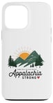 Coque pour iPhone 13 Pro Max Appalachia Strong Come Hell or High Water Mountain NC VN TN