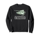 Comet Tank British WW2 Tanks Illustration Sweatshirt