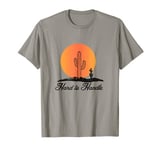 Hard to Handle t-shirt tshirt shirt cactus western Southwest T-Shirt