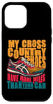 Coque pour iPhone 12 Pro Max Mes chaussures de cross-country ont plus de milles pour