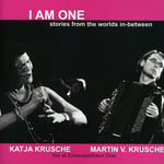 Katja Krusche  I Am Onestories From The Worlds Inbetween  CD