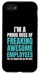 Coque pour iPhone SE (2020) / 7 / 8 Funny Boss, je suis un fier patron de Freaking Awesome Cute Funny