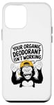 Coque pour iPhone 12 mini Votre déodorant bio ne fonctionne pas - Funny Stinky People