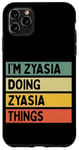 Coque pour iPhone 11 Pro Max Citation personnalisée humoristique I'm Zyasia Doing Zyasia Things